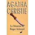 Agathe CHRISTIE : Le meurtre de Roger Ackroyd 9,75/10