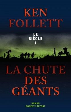 Ken FOLLET - La chute des géants : 7/10